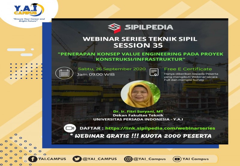 WEBINAR Series Teknik Sipil Session 35 dengan tema “Penerapan Konsep Value Engineering pada Proyek Konstruksi/infrastruktur”