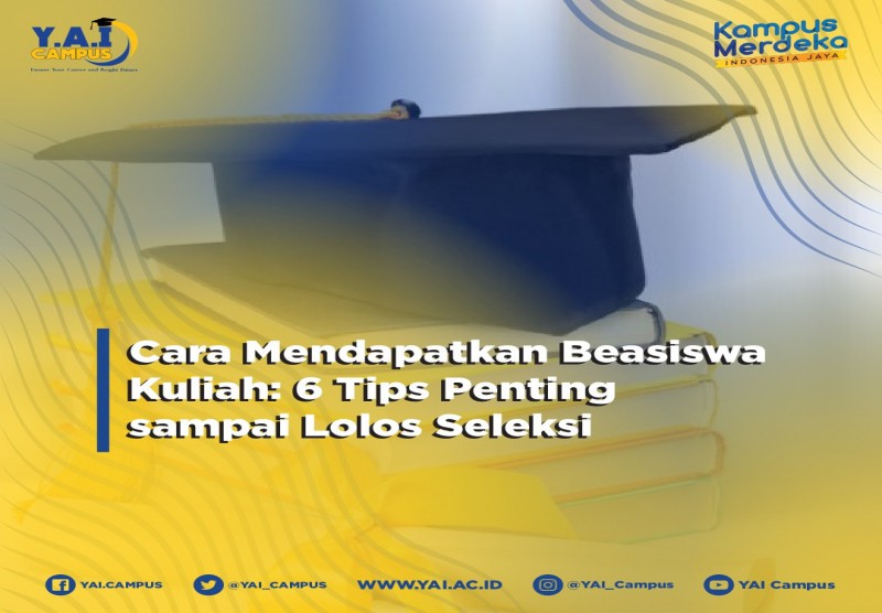 Cara Mendapatkan Beasiswa Kuliah