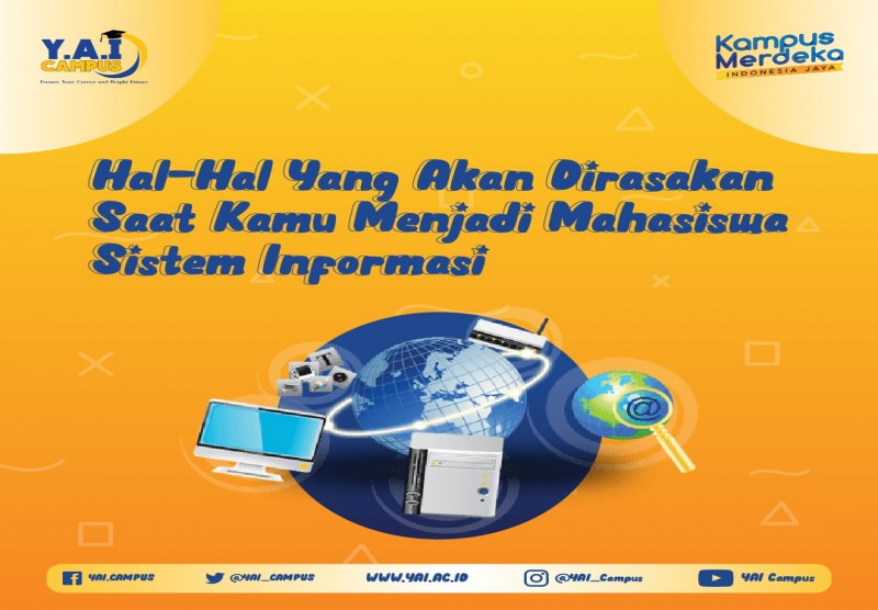 Hal-Hal Yang Akan Dirasakan Saat Kamu Menjadi Mahasiswa Sistem Informasi