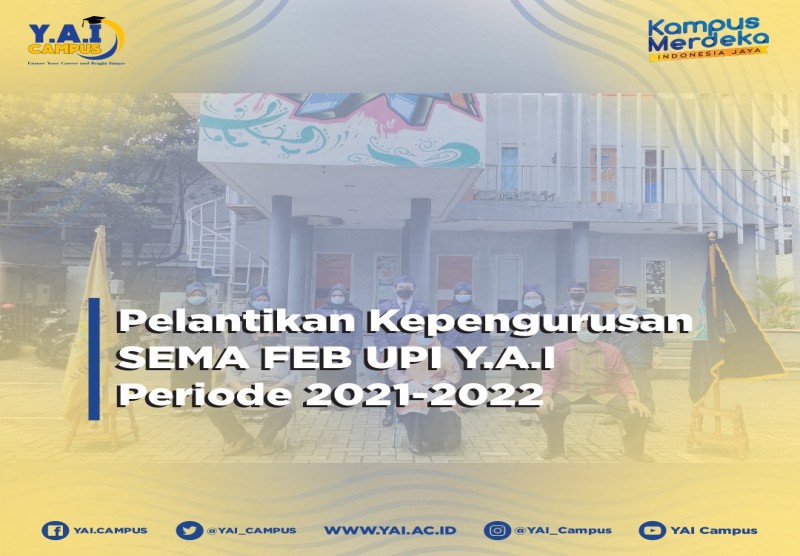 Pelantikan Kepengurusan Senat Mahasiswa (SEMA) Fakultas Ekonomi dan Bisnis UPI Y.A.I