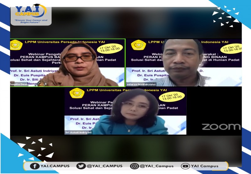 Webinar Pengabdian Masyarakat : Peran Kampus Bagi Kampung Binaan Solusi Sehat dan Sejahtera Masyarakat di Hunian Padat Perkot