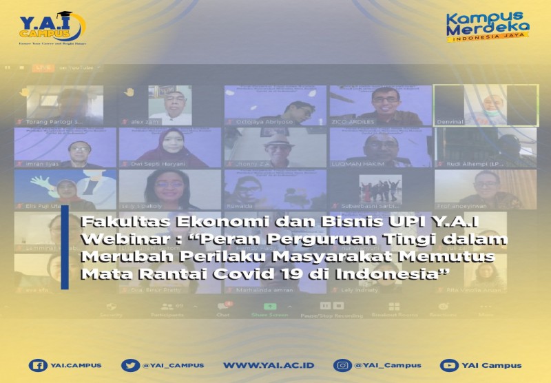 Webinar : “Peran Perguruan Tingi dalam Merubah Perilaku Masyarakat Memutus Mata Rantai Covid 19 di Indonesia”